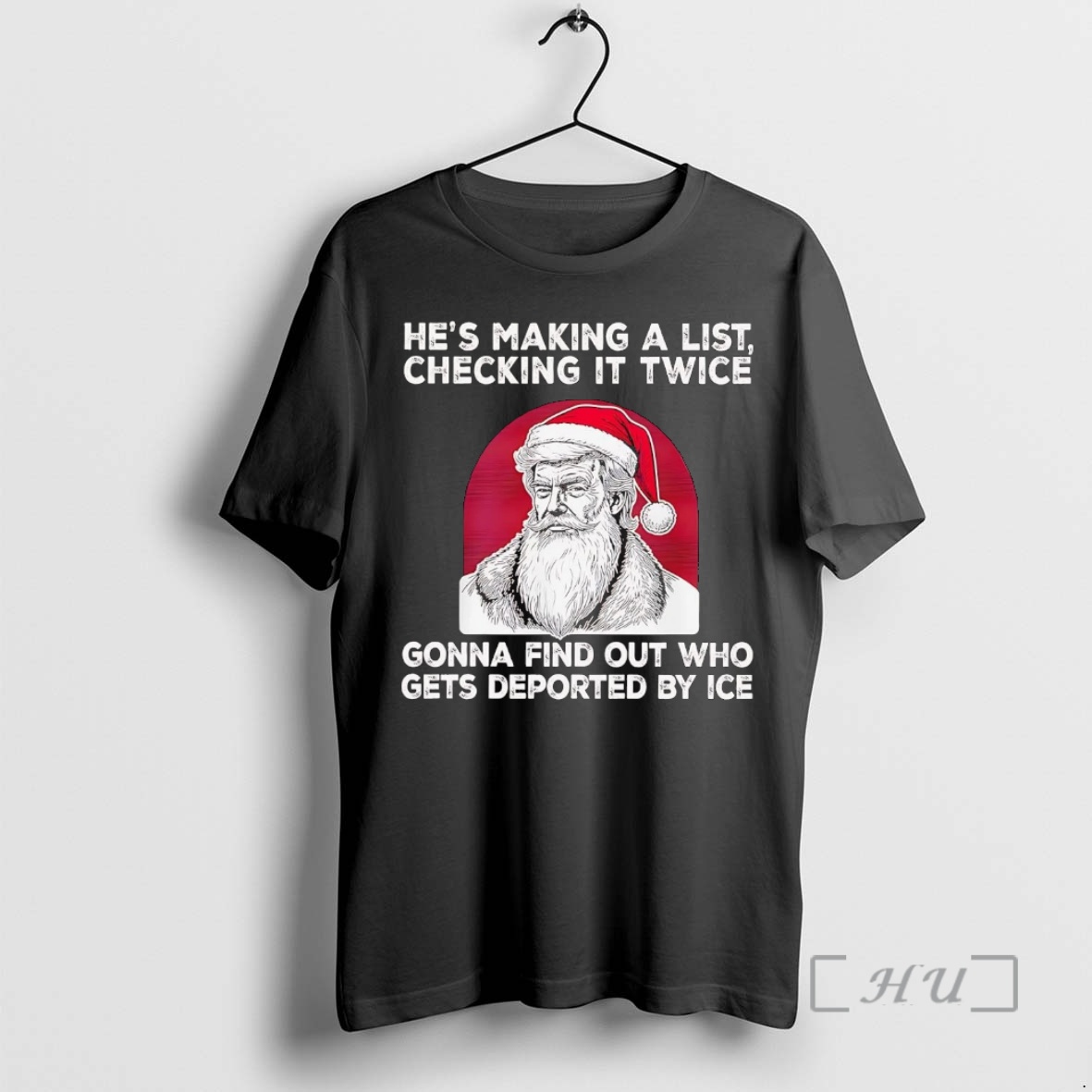 Trending Trump Hes Making A List Checking It Twice Gonna Find Out Christmas Premium T Shirts Sweater Hoodie