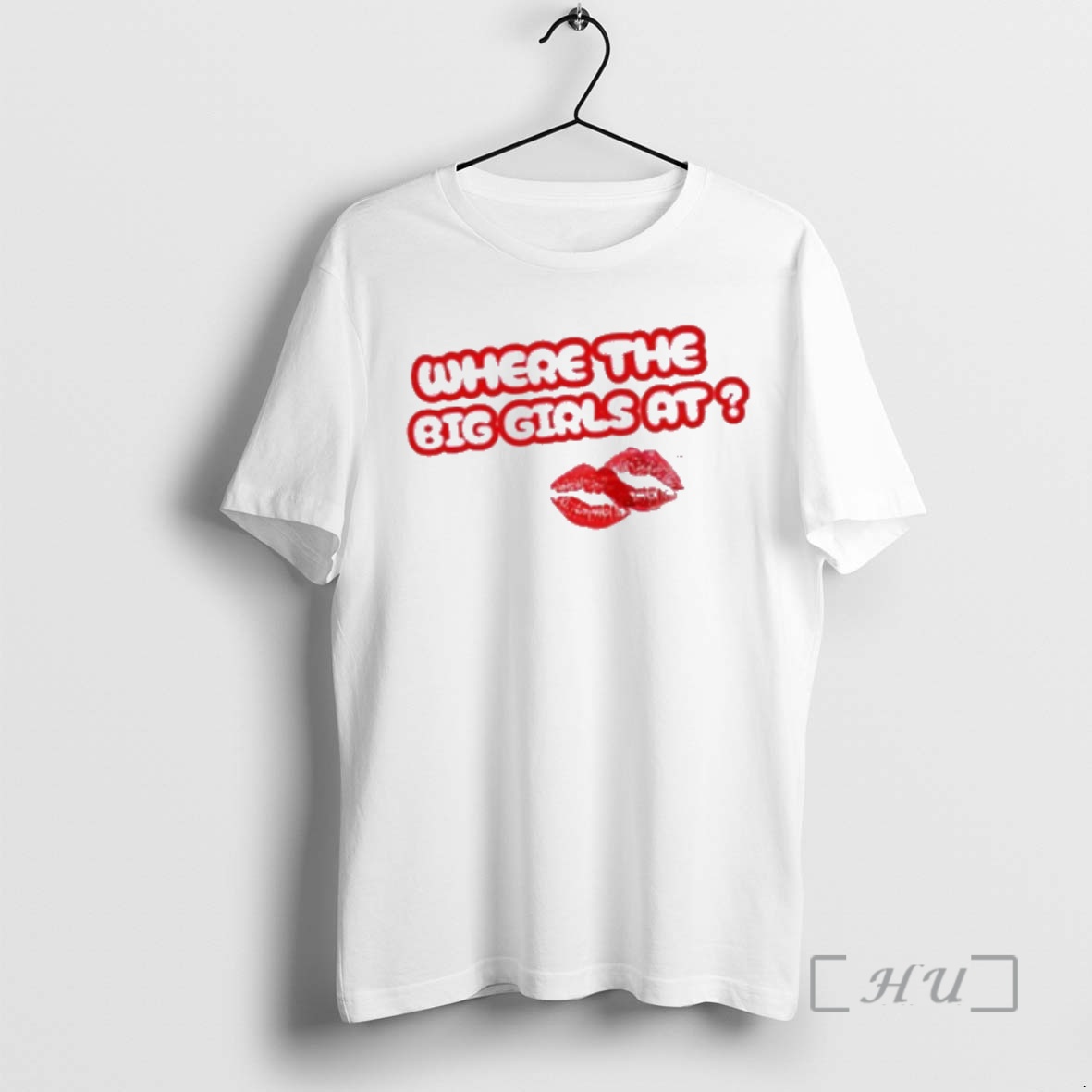 Trending Where The Big Girls At Premium T Shirts Sweater Hoodie