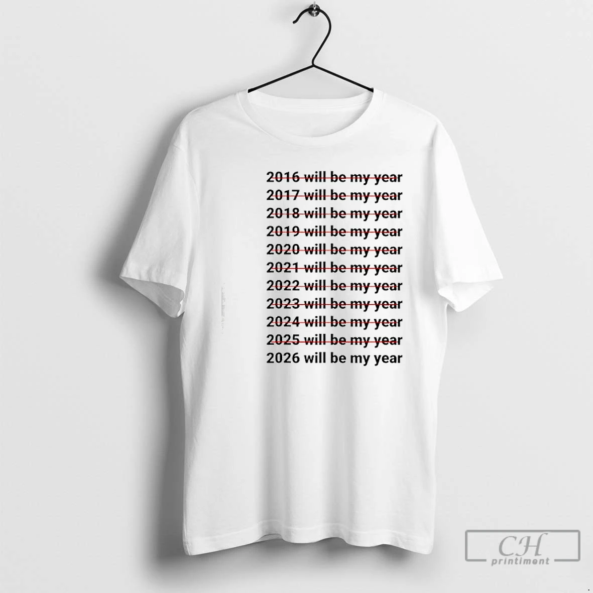 Classic 2026 Will Be My Year Funny Humor New Year Quote T Shirts Sweater Hoodie