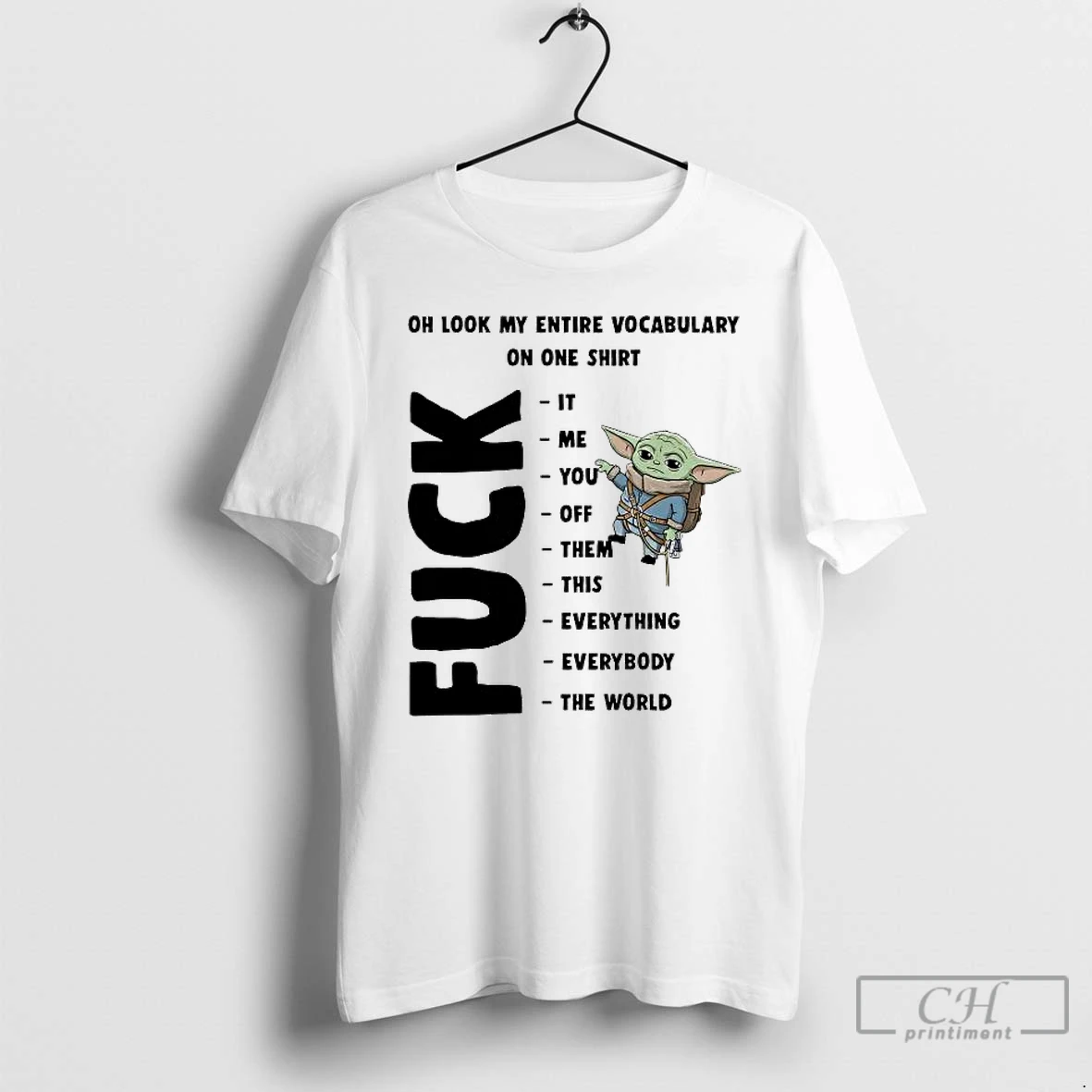 Classic Baby Yoda Oh Look My Entire Vocabulary On One Fuck T Shirts Sweater Hoodie