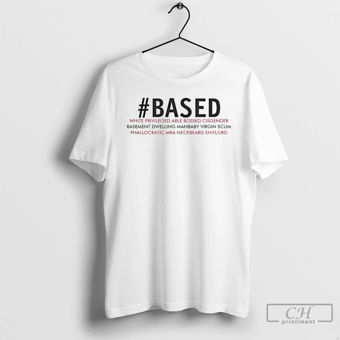 Classic Based White Privileged Able Bodied Cisgender T Shirts Sweater Hoodie