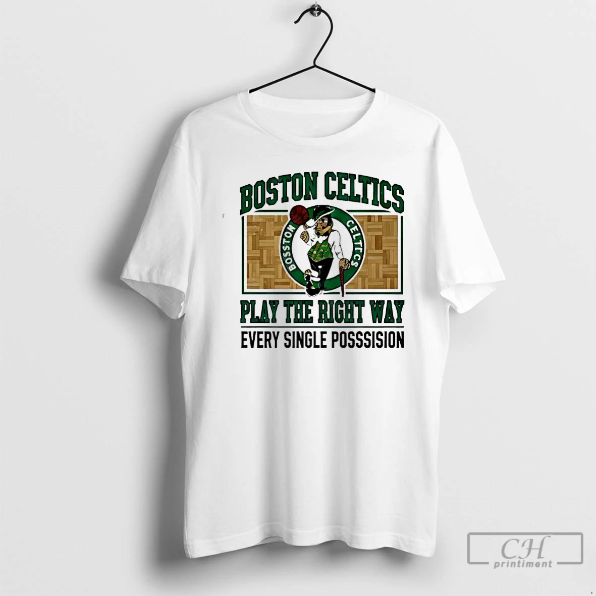 Classic Boston Celtics Play The Right Way Every Single Possession T Shirts Sweater Hoodie