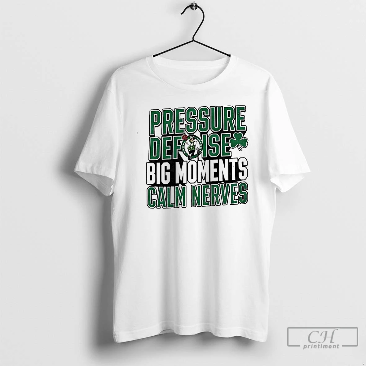Classic Boston Celtics Pressure Defense Big Moments Calm Nerves T Shirts Sweater Hoodie