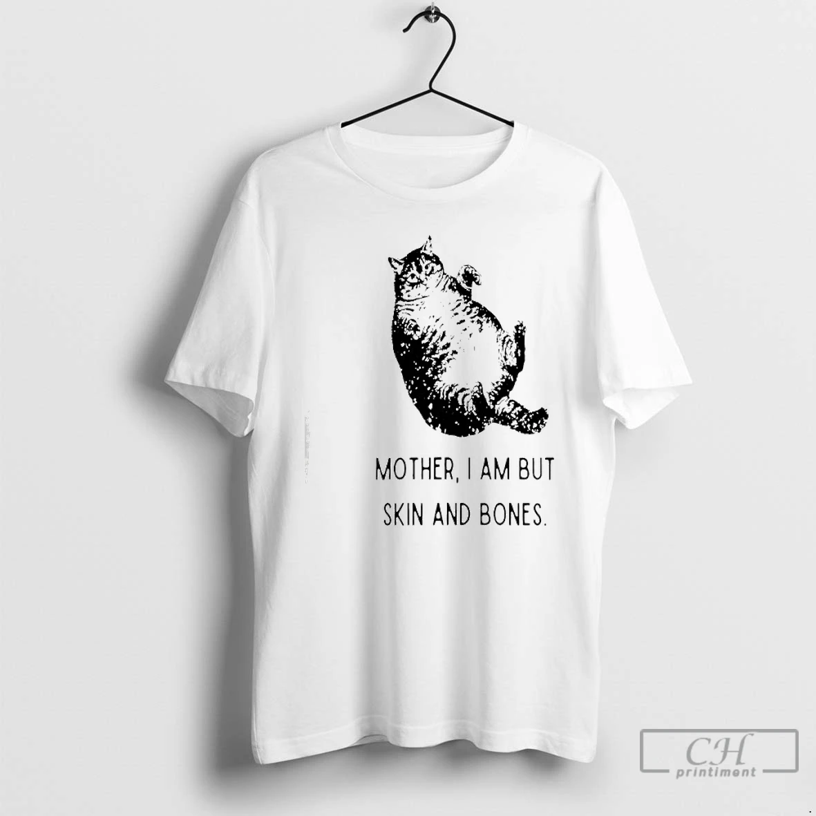 Classic Cat Mother I Am But Skin And Bones Graphic T Shirts Sweater Hoodie