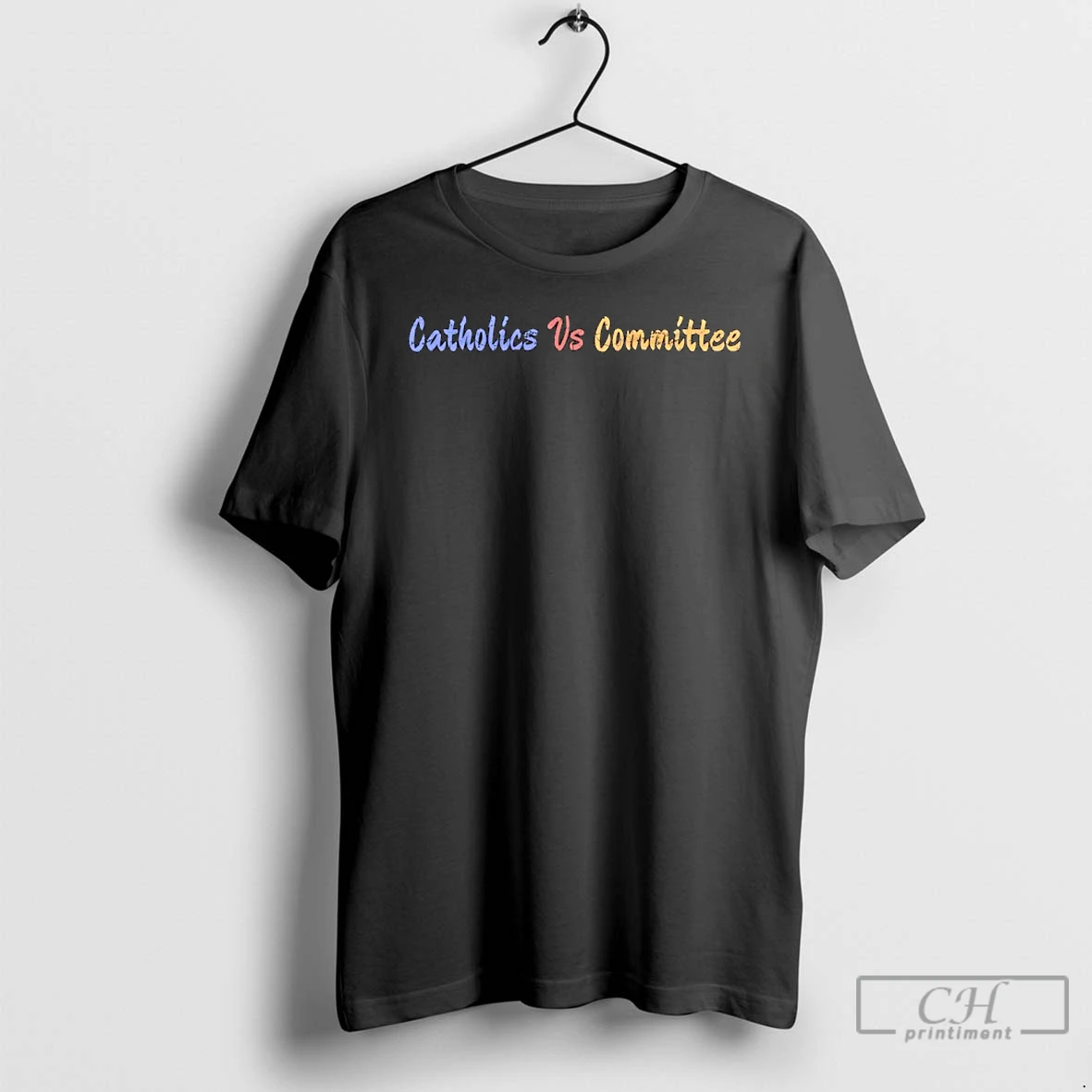 Classic Catholics Vs Committees T Shirts Sweater Hoodie
