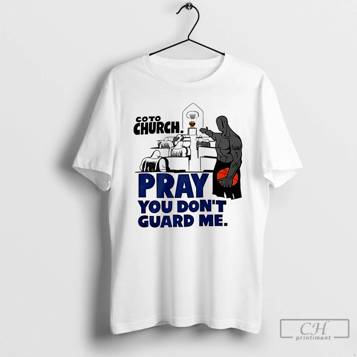 Classic Coto Church Pray You Dont Guard Me Basketball T Shirts Sweater Hoodie