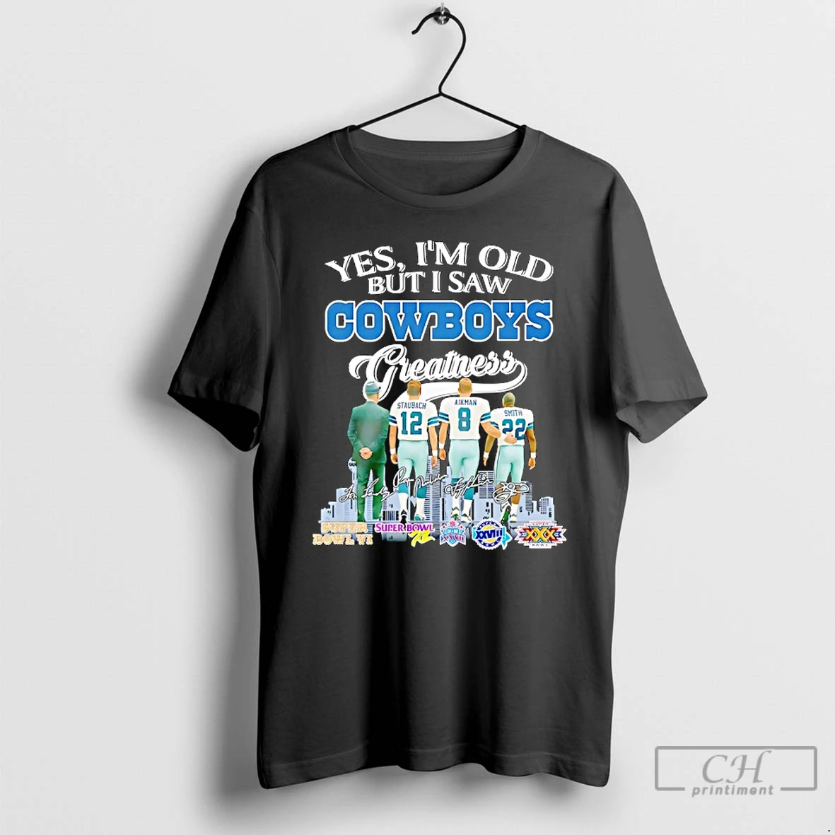 Classic Dallas Cowboys Yes Im Old But I Saw Cowboys Greatness Players And Signature T Shirts Sweater Hoodie