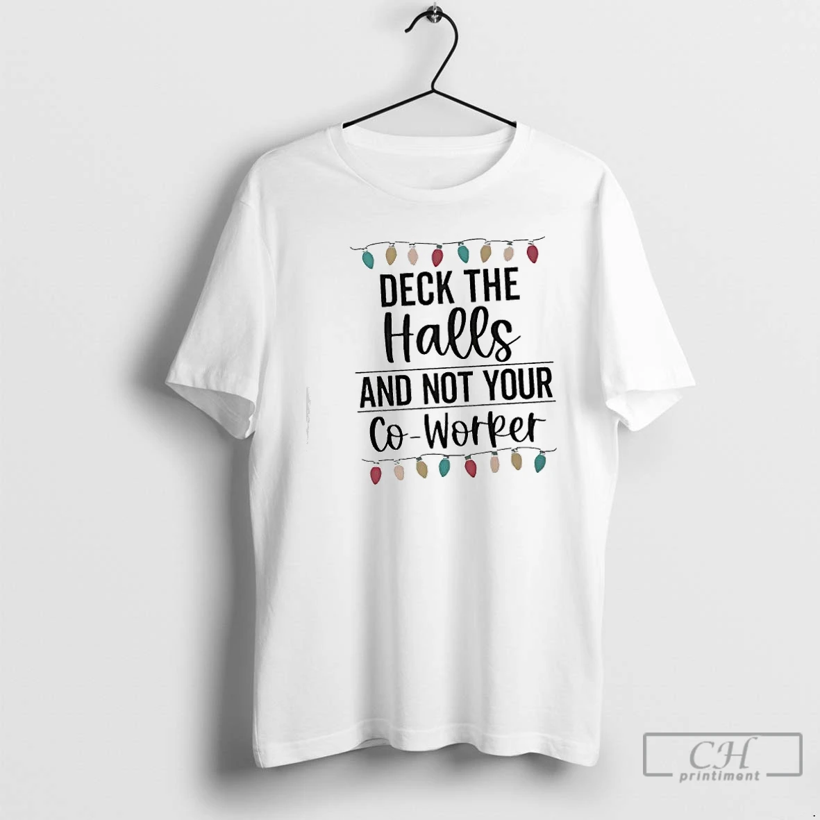 Classic Deck The Halls And Not Your Co Worker Christmas Lights T Shirts Sweater Hoodie