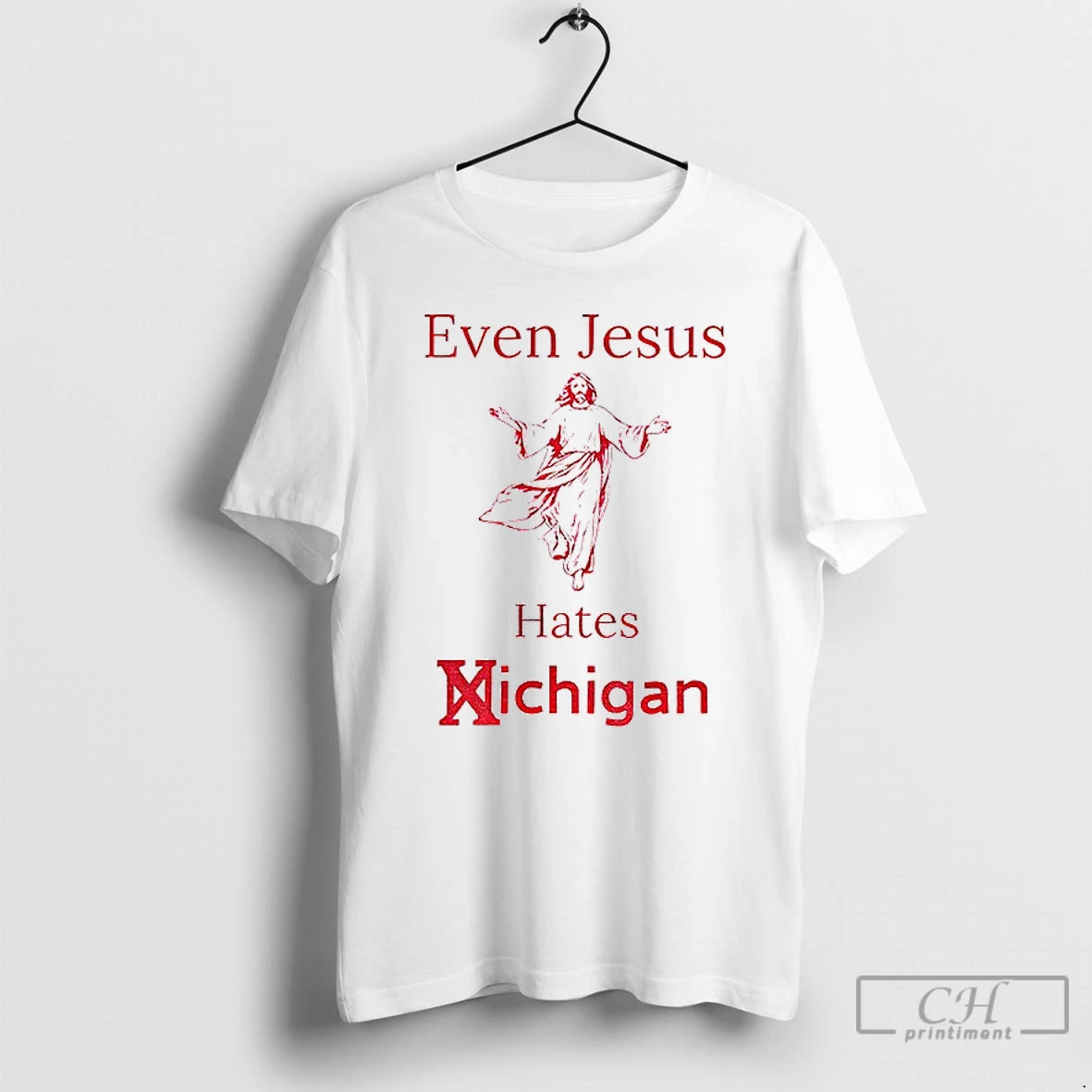 Classic Even Jesus Hates Michigan Osu Ohio State T Shirts Sweater Hoodie