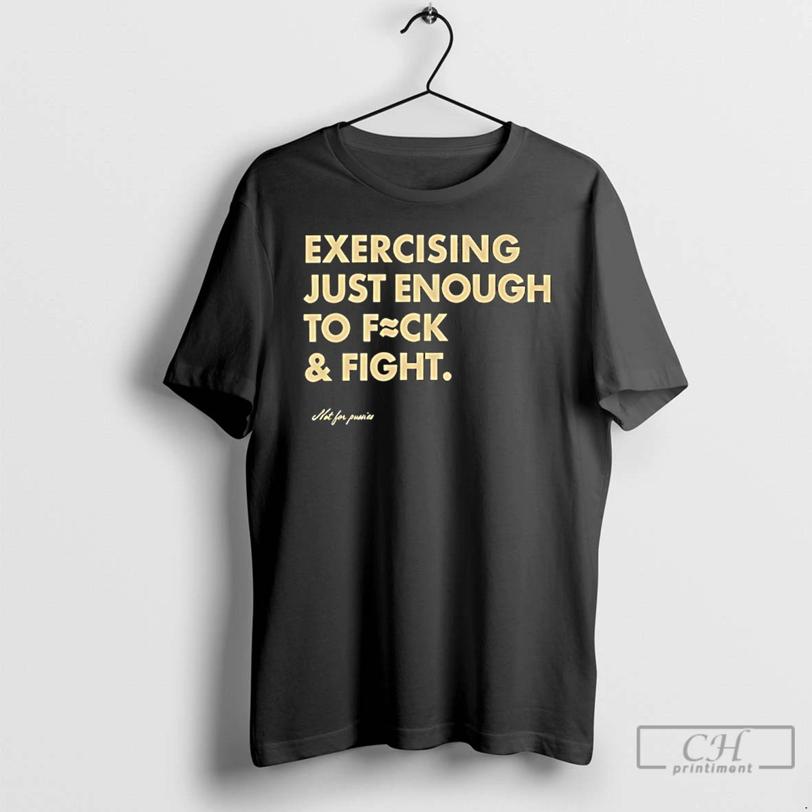 Classic Exercising Just Enough To Fck And Fight T Shirts Sweater Hoodie