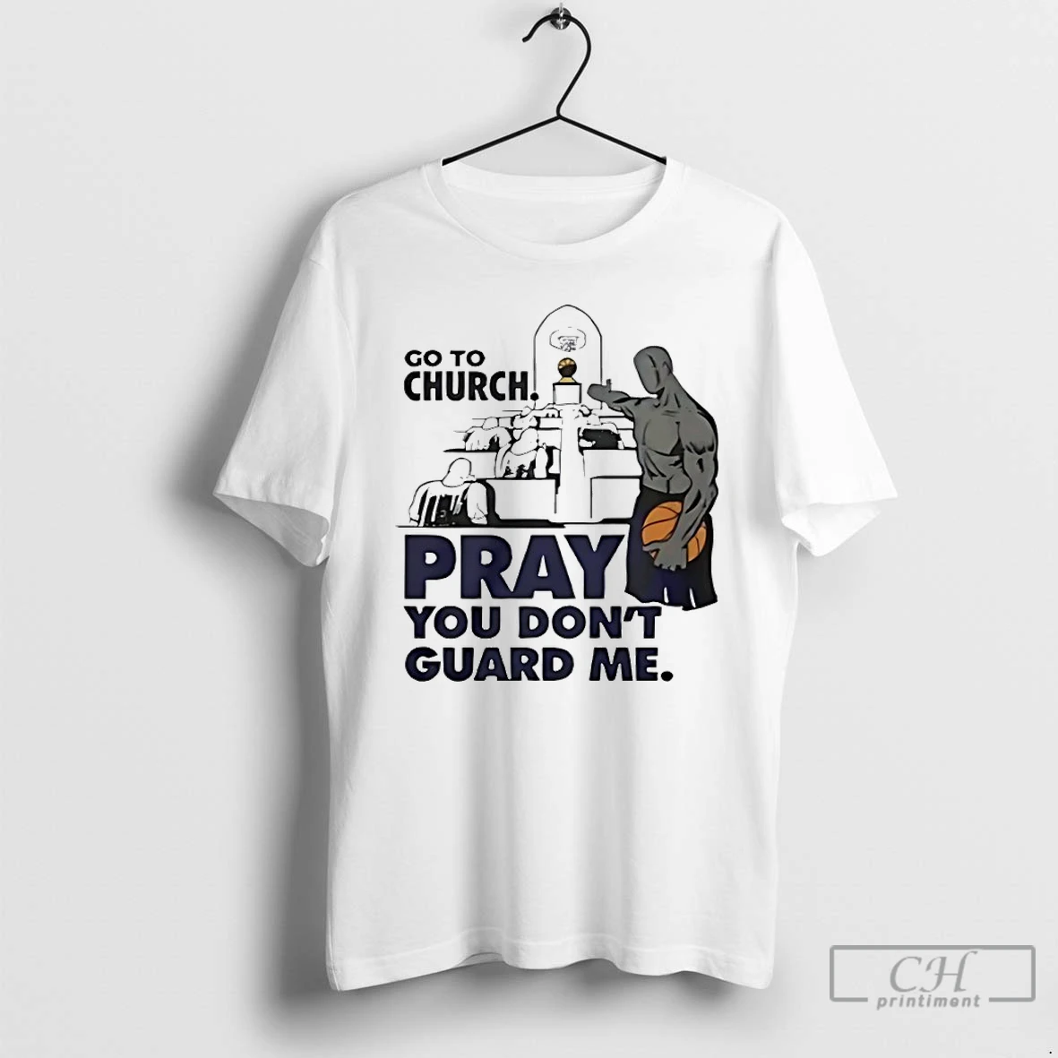 Classic Go To Church Pray You Dont Me T Shirts Sweater Hoodie