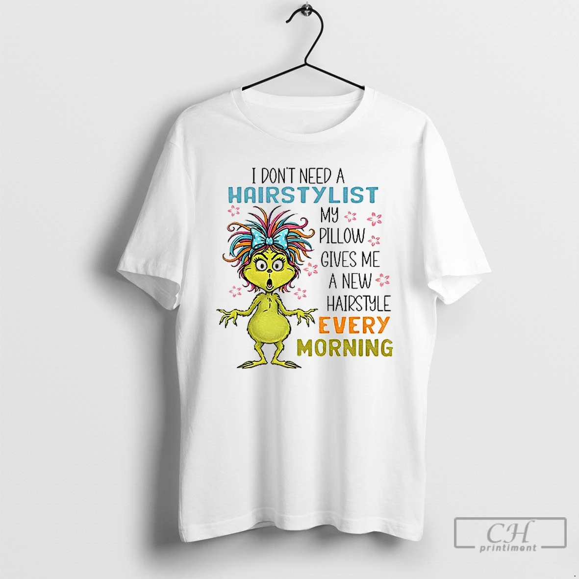 Classic Grinch I Dont Need A Hairstylist My Pillow Gives Me A New Hairstyle Every Morning Christmas T Shirts Sweater Hoodie