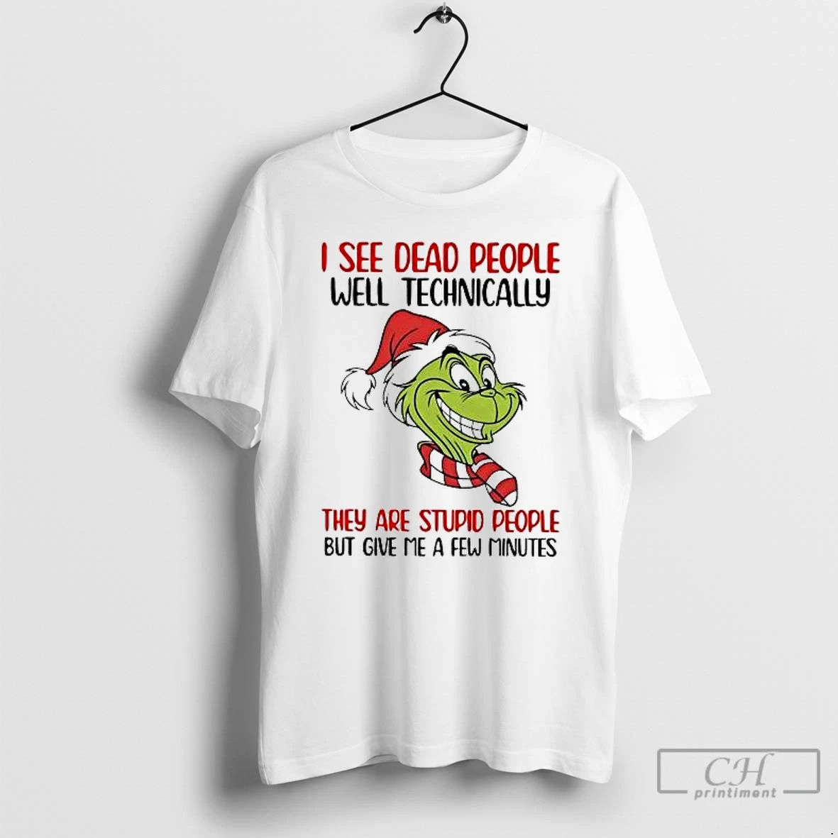 Classic Grinch I See Dead People Well Technically They Are Stupid People Christmas T Shirts Sweater Hoodie