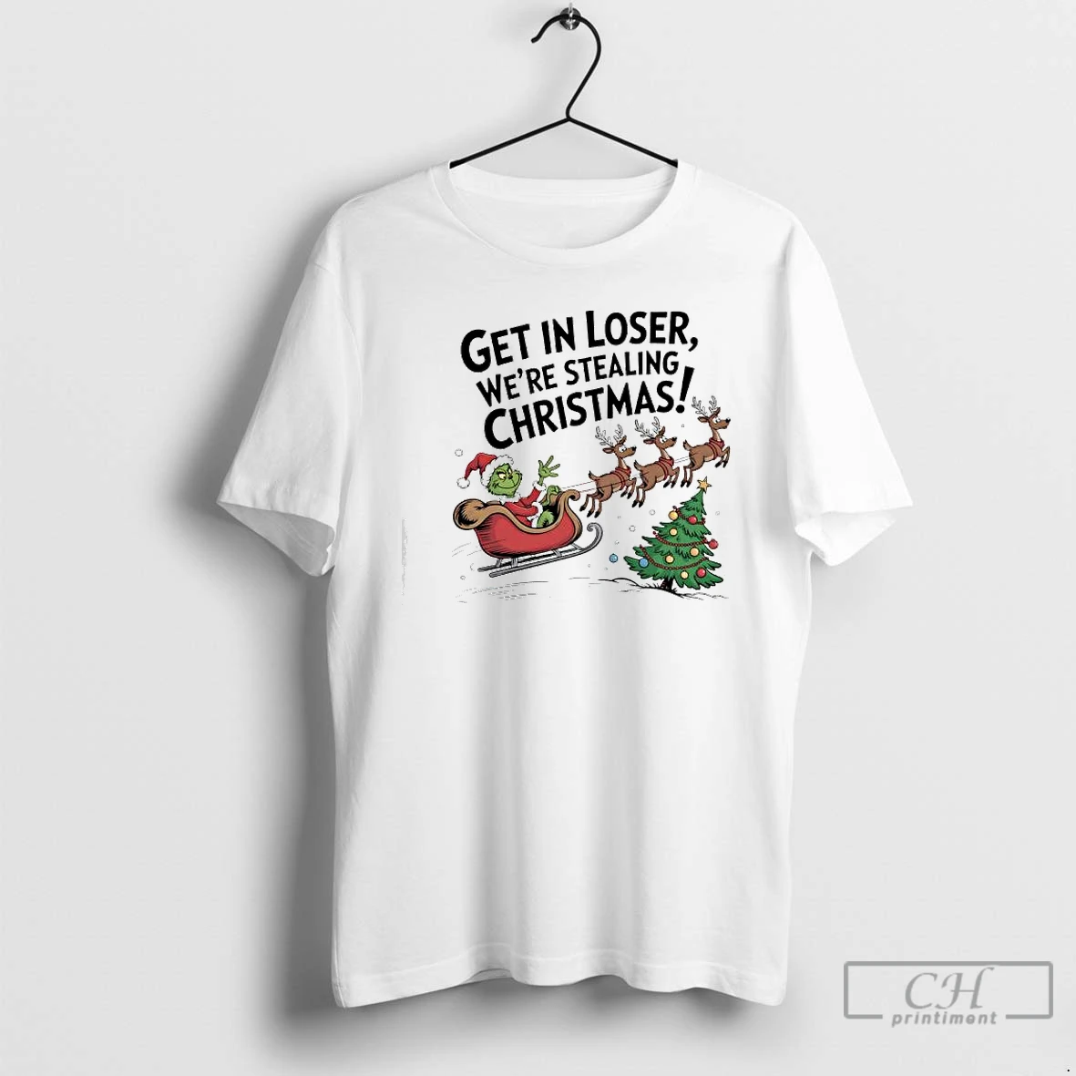Classic Grinch In A Sleigh Reindeer Get In Loser Were Stealing Christmas T Shirts Sweater Hoodie