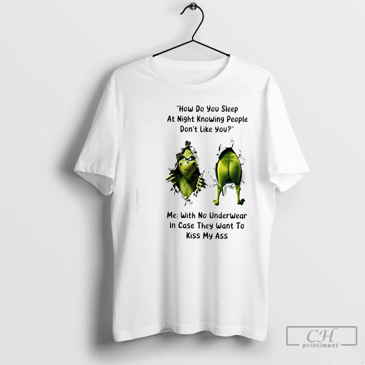 Classic How Do You Sleep At Night Knowing People Dont Like You With No Underwear In Case They Want To Kiss My Ass T Shirts Sweater Hoodie