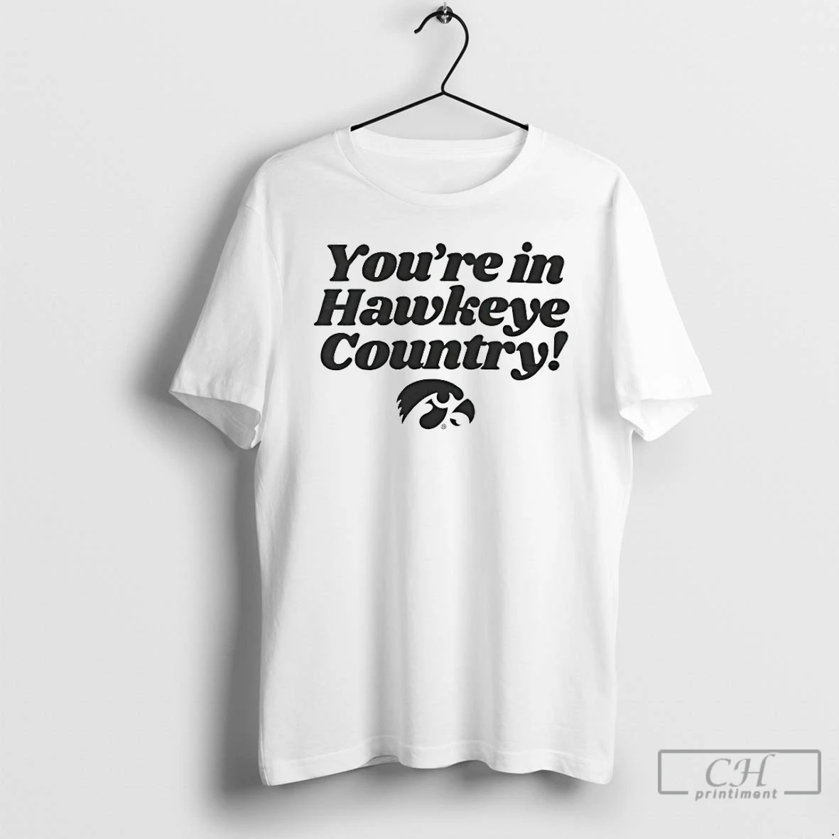 Classic Iowa Hawkeyes Youre In Hawkeye Country T Shirts Sweater Hoodie