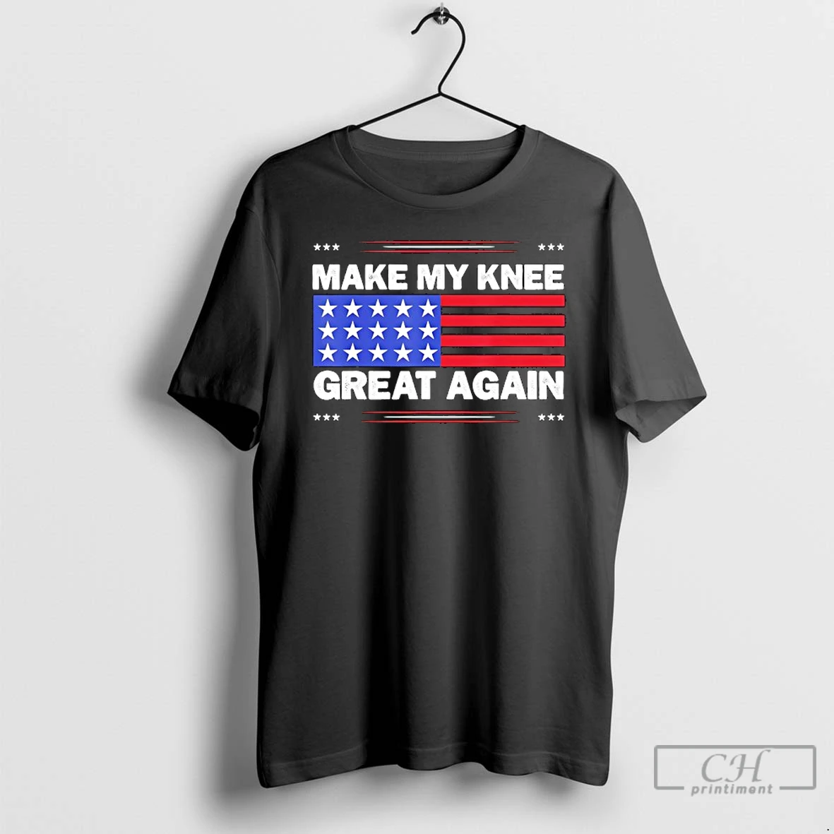 Classic Make My Knee Great Again American Flag Injury Healing Joke T Shirts Sweater Hoodie