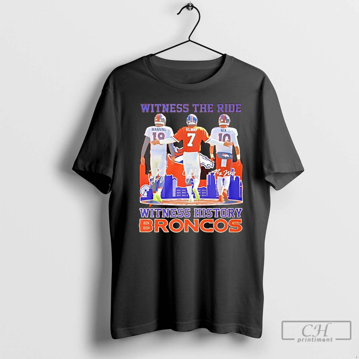 Classic Manning Elway Nix Witness The Ride Witness History Broncos T Shirts Sweater Hoodie