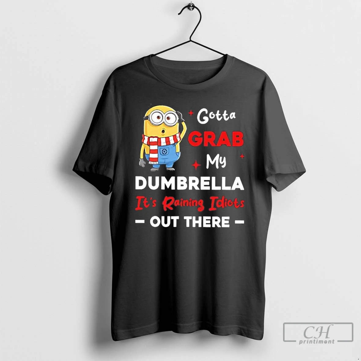 Classic Minion Gotta Grab My Dumbrella Its Raining Idiots Out There Christmas T Shirts Sweater Hoodie