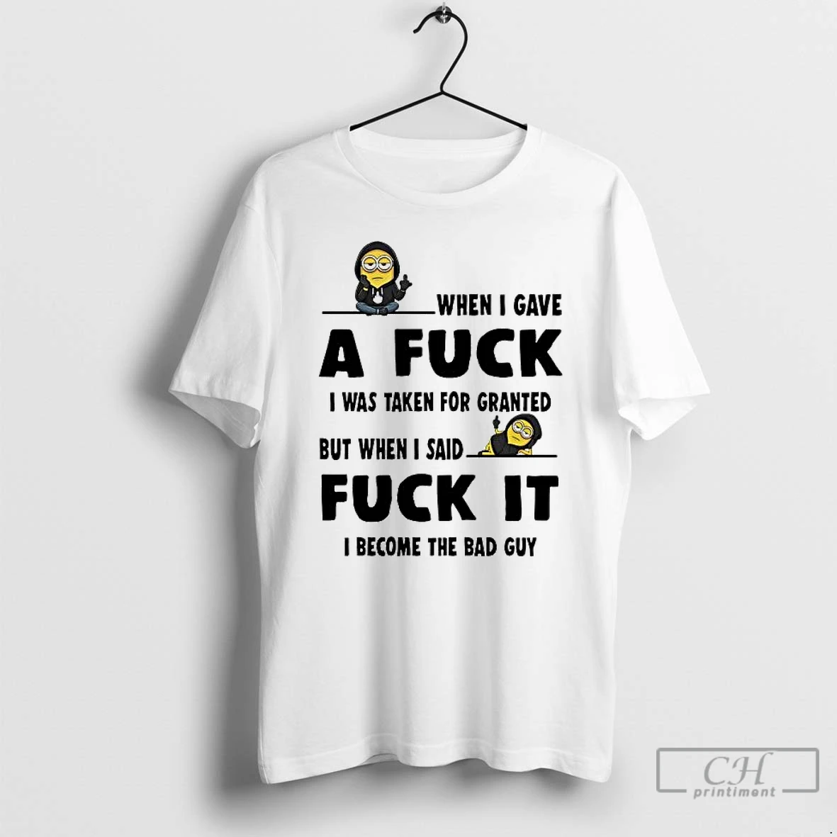 Classic Minion When I Gave A Fuck I Was Taken For Granted Fuck It T Shirts Sweater Hoodie