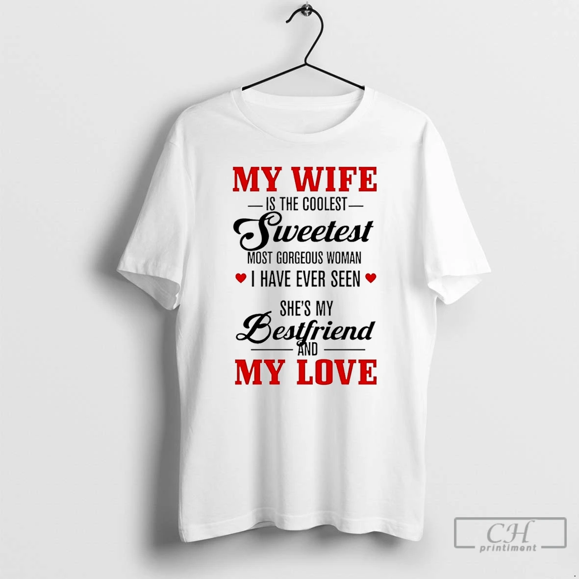 Classic My Wife Is The Coolest Sweetest Most Gorgeous Woman T Shirts Sweater Hoodie