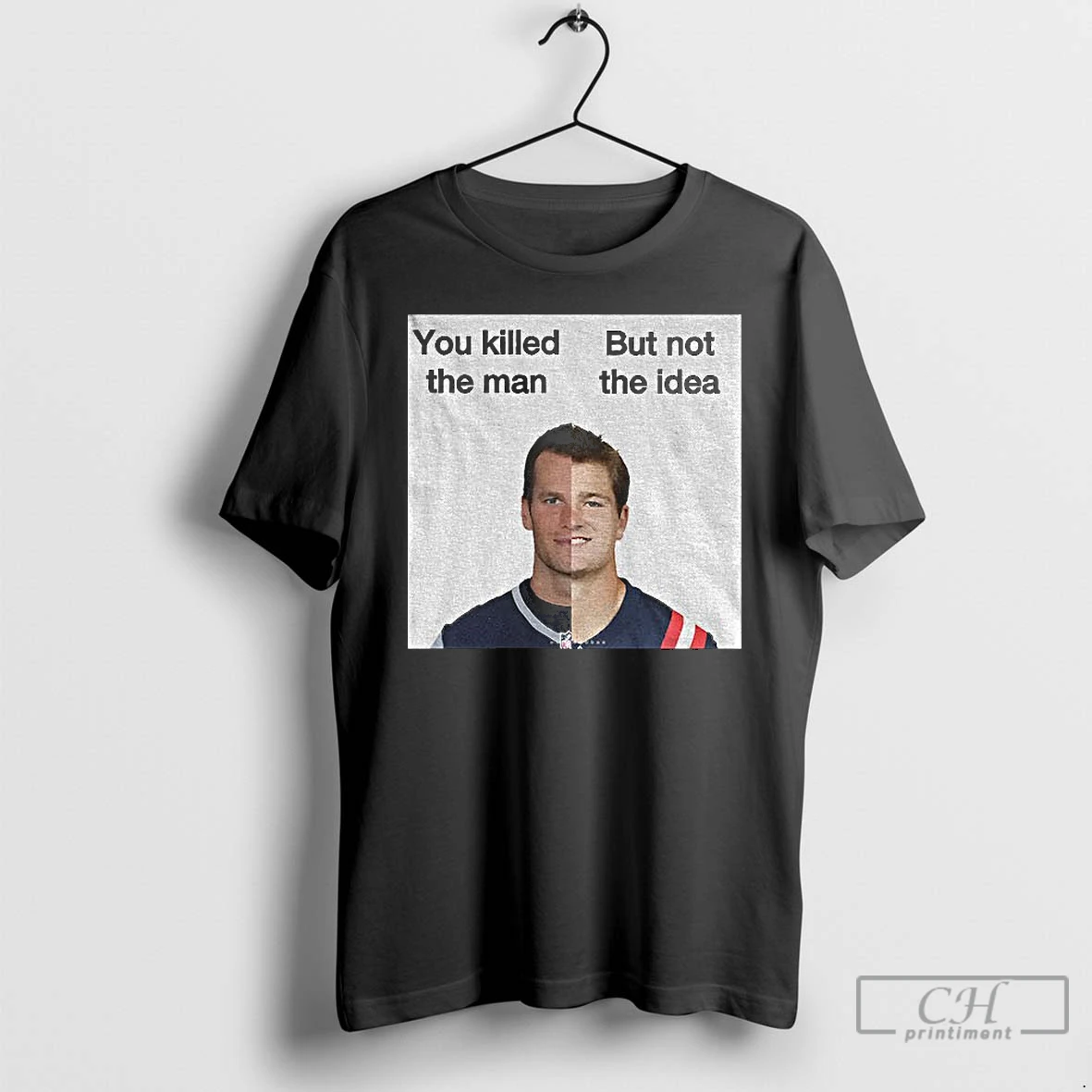 Classic New England Patriots Quarterback Tom Brady And Drake Maye You Killed The Man But Not The Idea T Shirts Sweater Hoodie