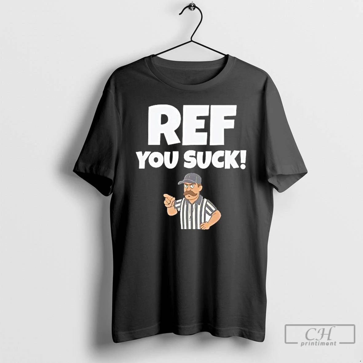Classic Referee Ref You Suck T Shirts Sweater Hoodie
