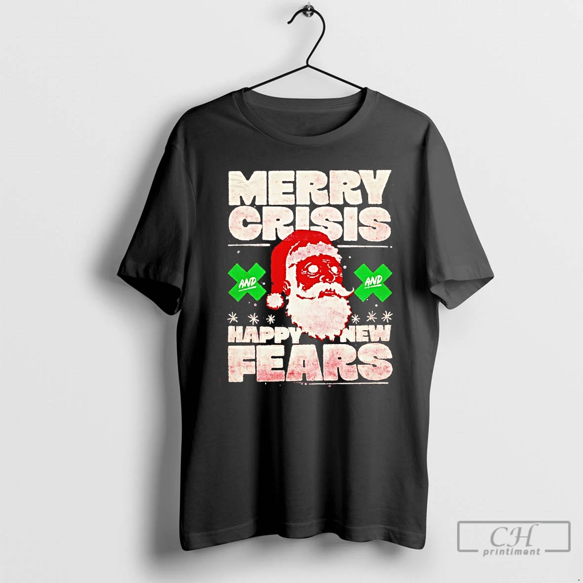 Classic Santa Merry Crisis And Happy New Fears T Shirts Sweater Hoodie