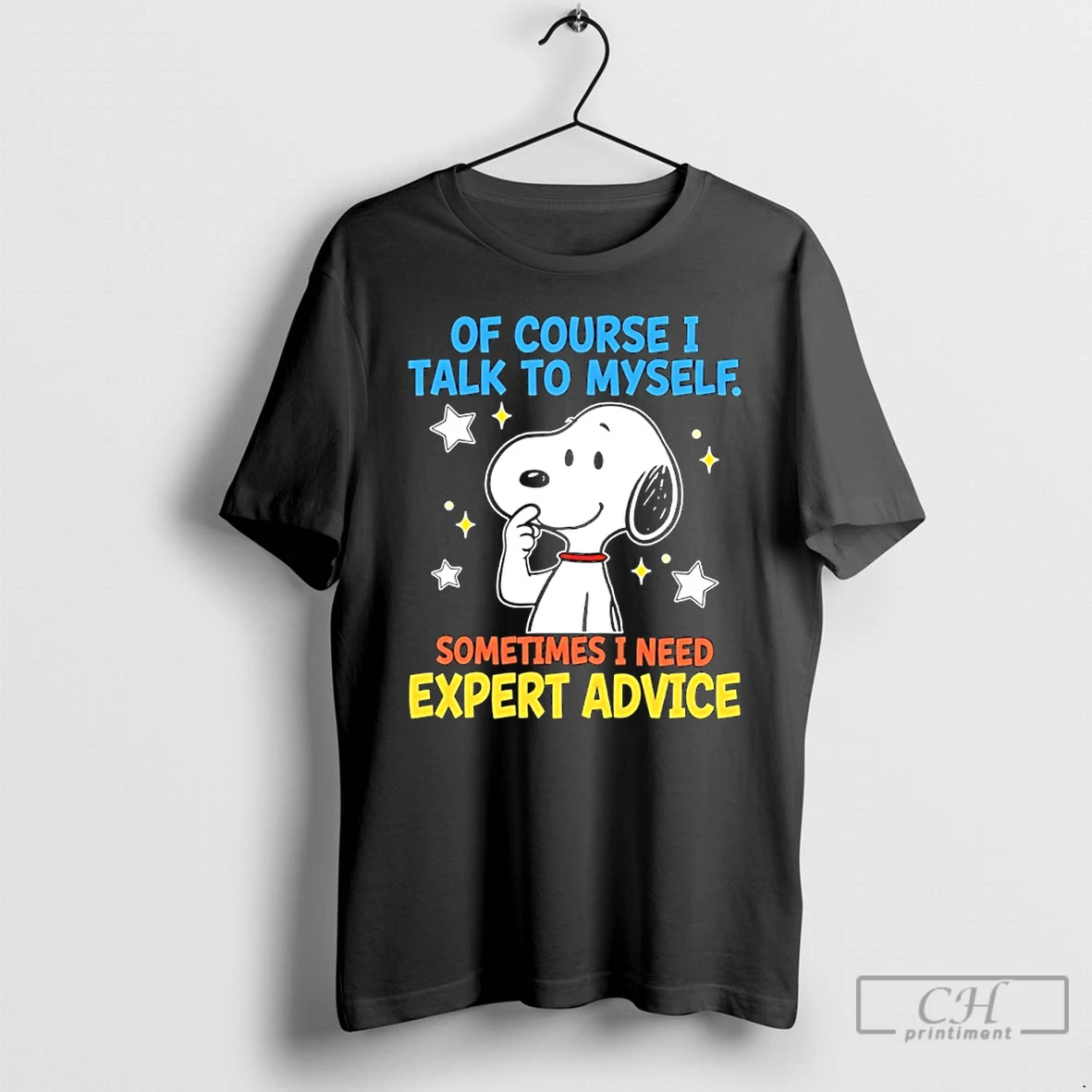 Classic Snoopy Of Course I Talk To Myself Sometimes I Need Expert Advice T Shirts Sweater Hoodie