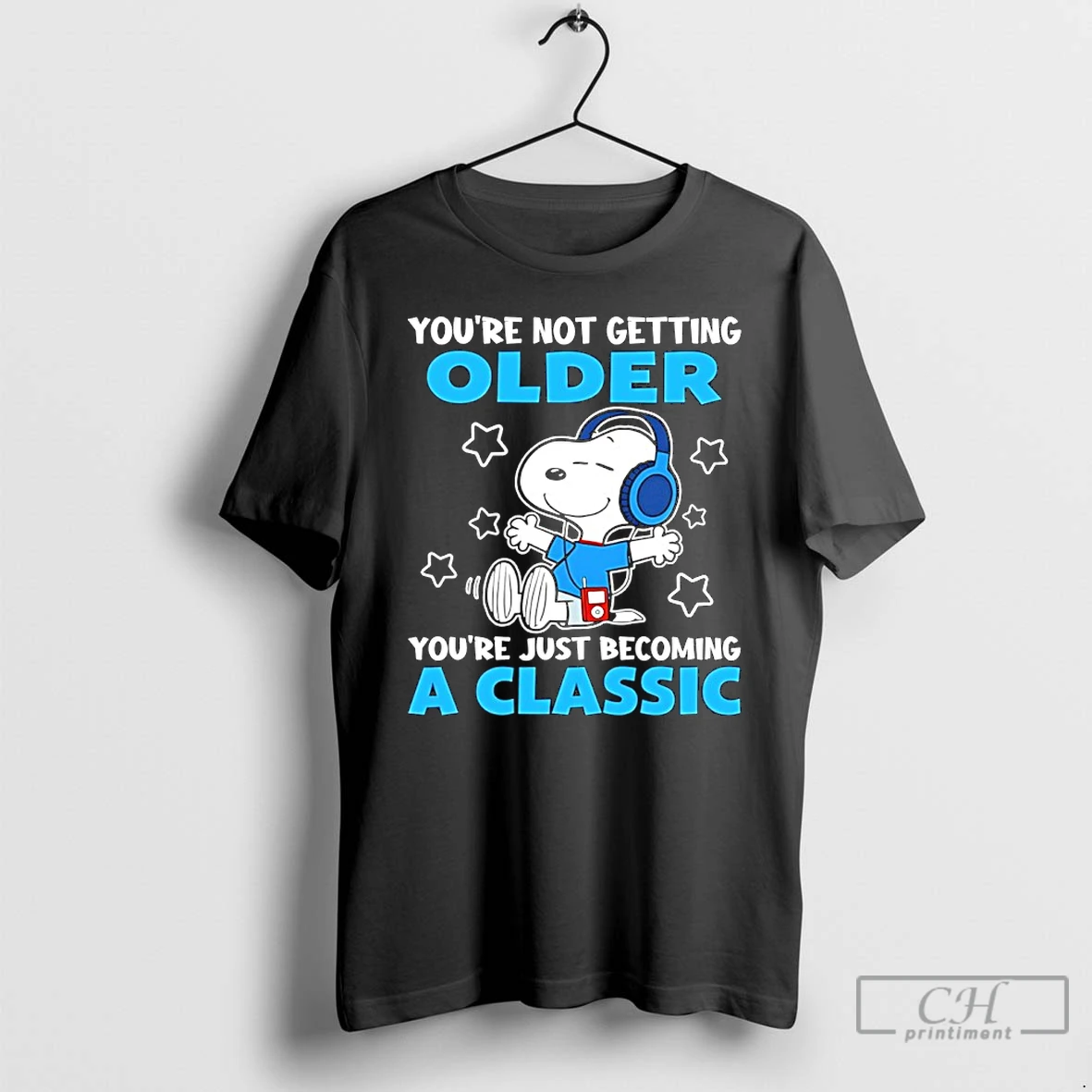 Classic Snoopy Youre Not Getting Older Youre Just Becoming A Classic T Shirts Sweater Hoodie