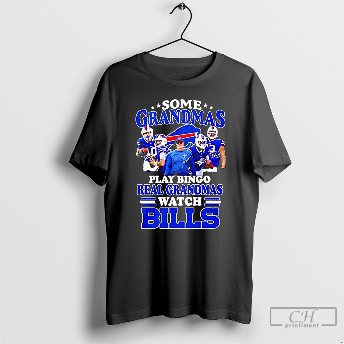 Classic Some Grandmas Play Bingo Real Grandmas Watch Buffalo Bills Fan Loyalty And Dedication T Shirts Sweater Hoodie