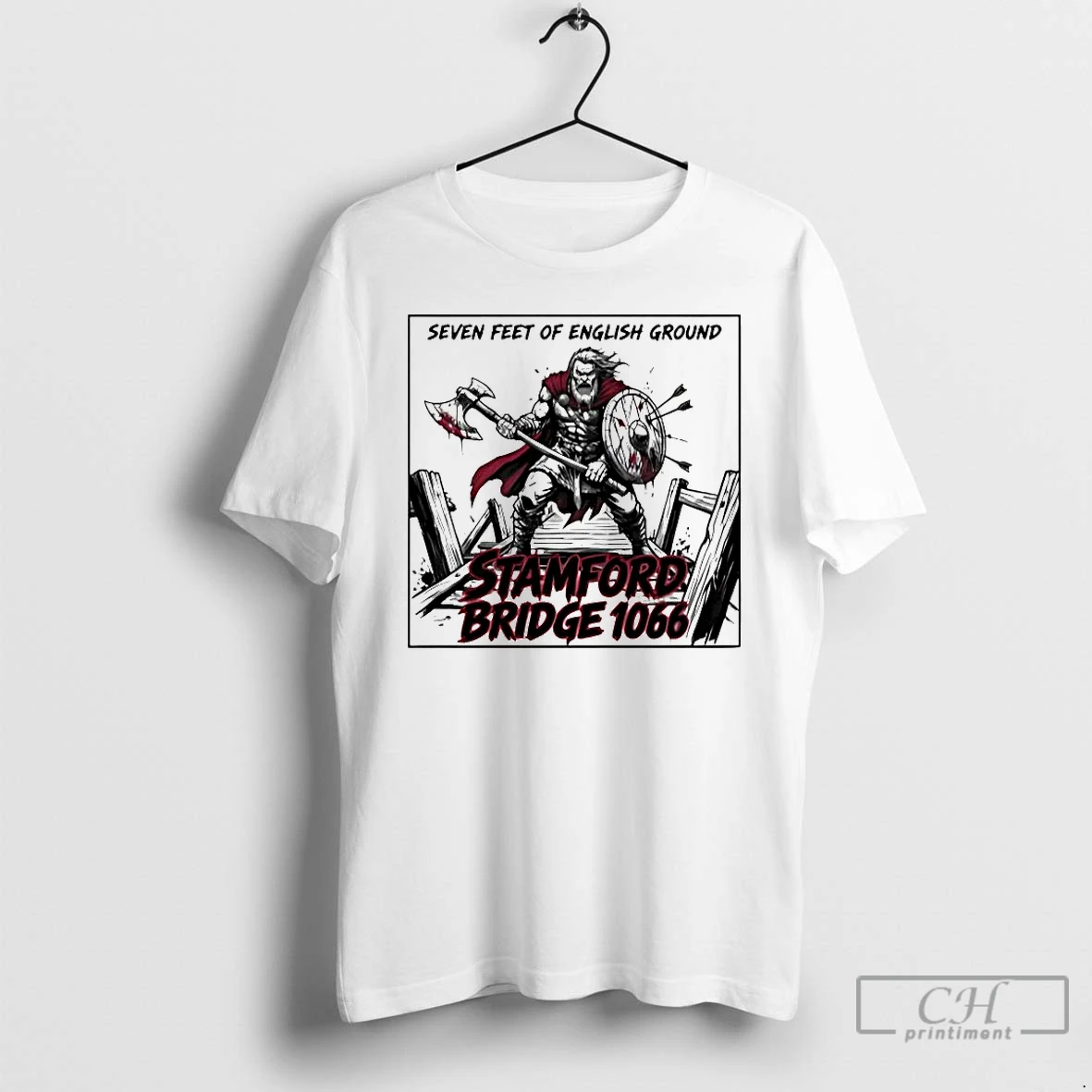 Classic Stamford Bridge 1066 Seven Feet Of English Ground T Shirts Sweater Hoodie