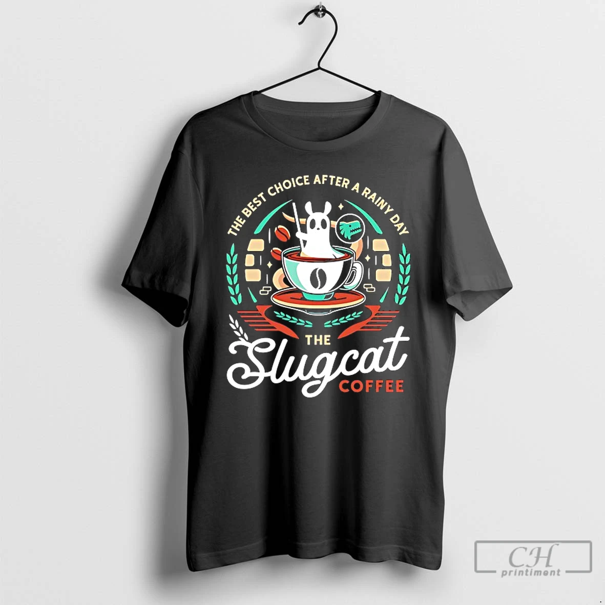Classic The Best Choice After A Rainy Day The Slugcat Coffee T Shirts Sweater Hoodie