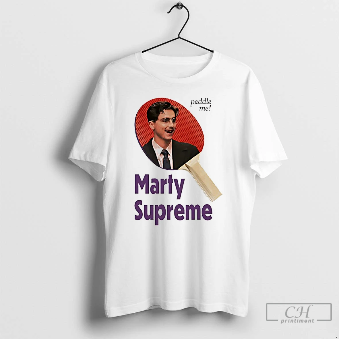 Classic Timothee Chalamet Marty Supreme Paddle Me T Shirts Sweater Hoodie