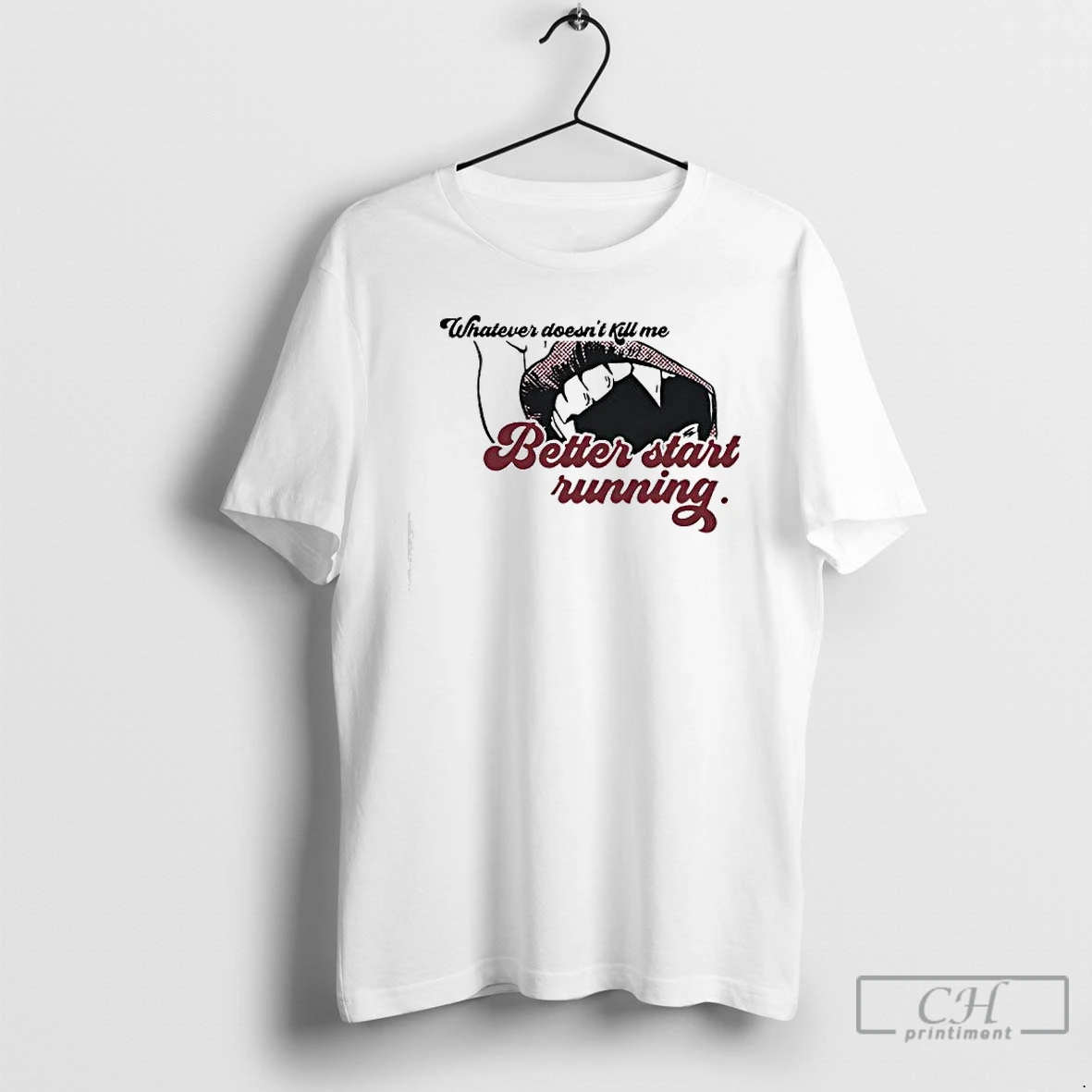 Classic Whatever Doesnt Kill Me Better Start Running T Shirts Sweater Hoodie