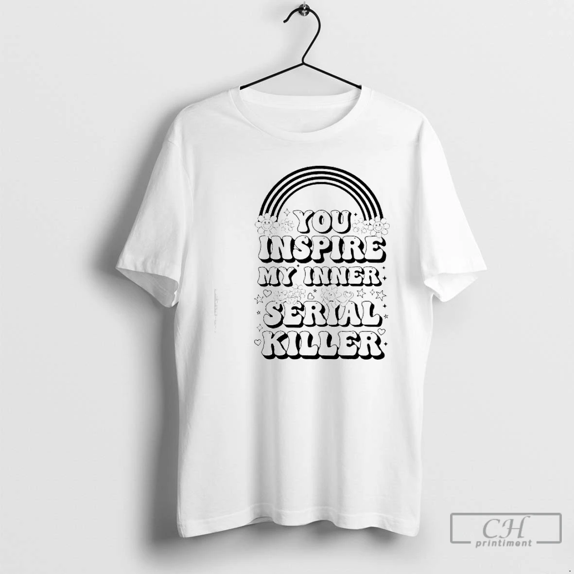 Classic You Inspire My Inner Serial Killer T Shirts Sweater Hoodie