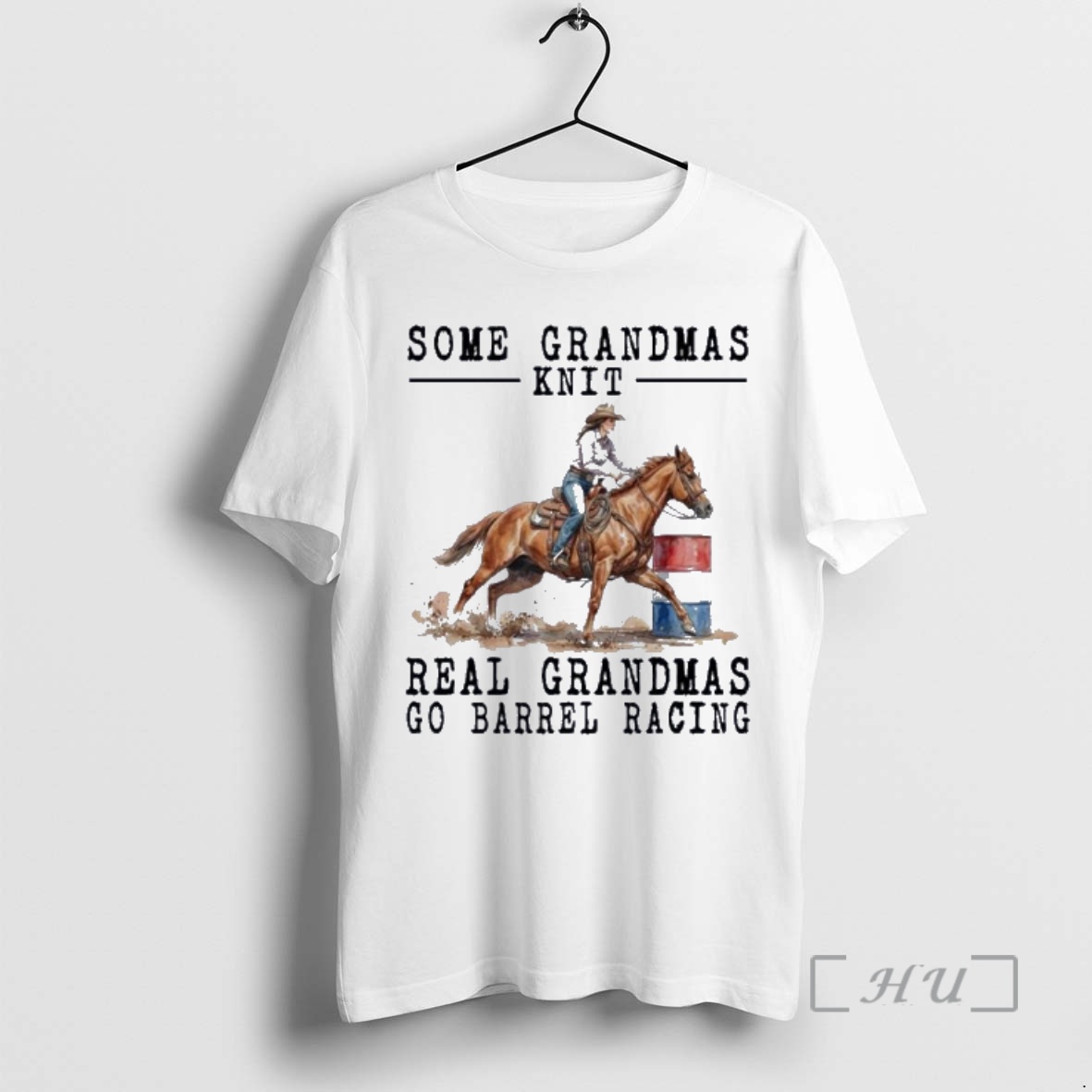 New Barrel Racing Some Grandmas Knit Real Grandmas Premium T Shirts Sweater Hoodie