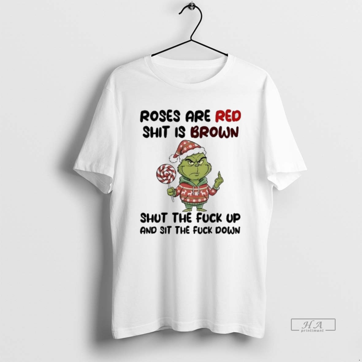 Official Grinch Roses Are Red Shit Is Brown Shut The Fuck Up Christmas T Shirt