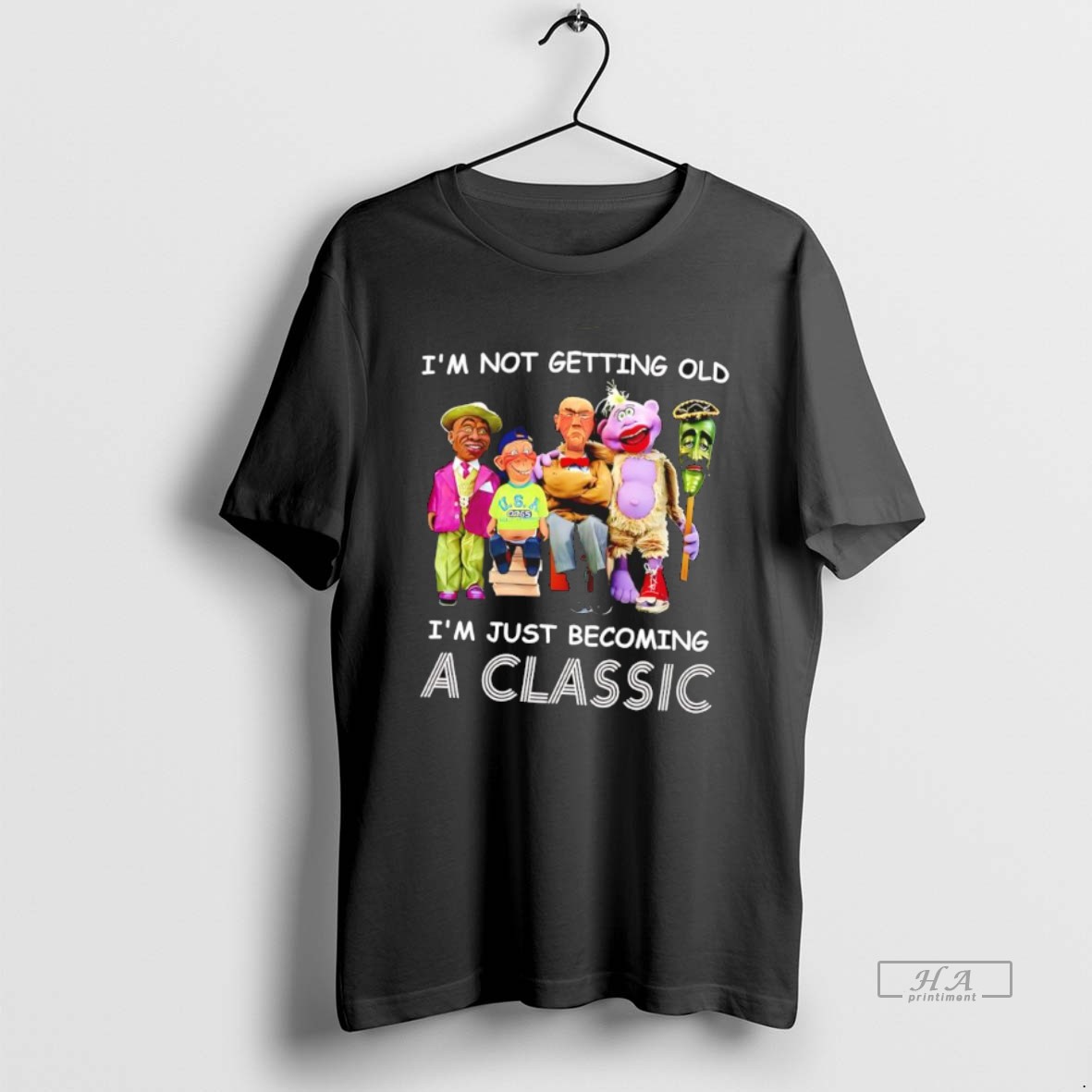 Official Jeff Dunham Im Not Getting Old Im Just Becoming A Classic Shirt