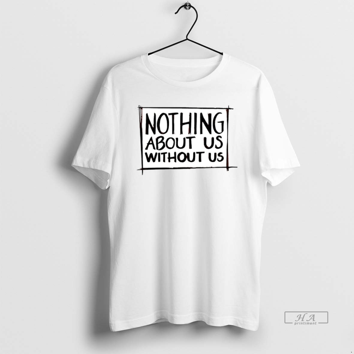 Official Nothing About Us Without Us Circle Shirt