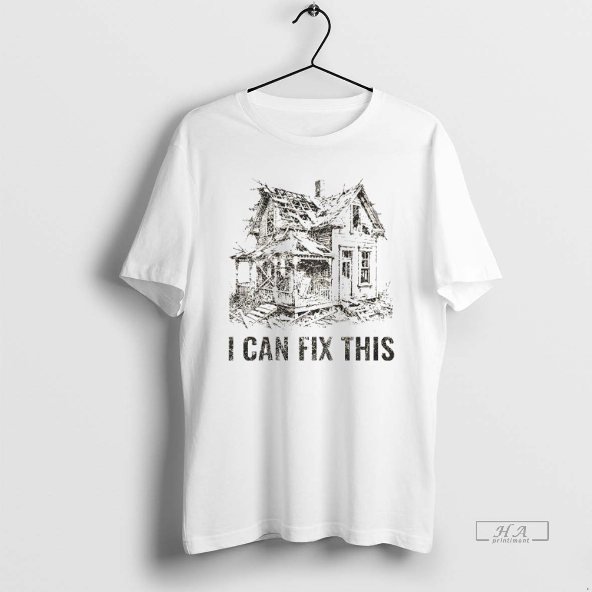 Official Old House Renovation I Can Fix This T Shirt
