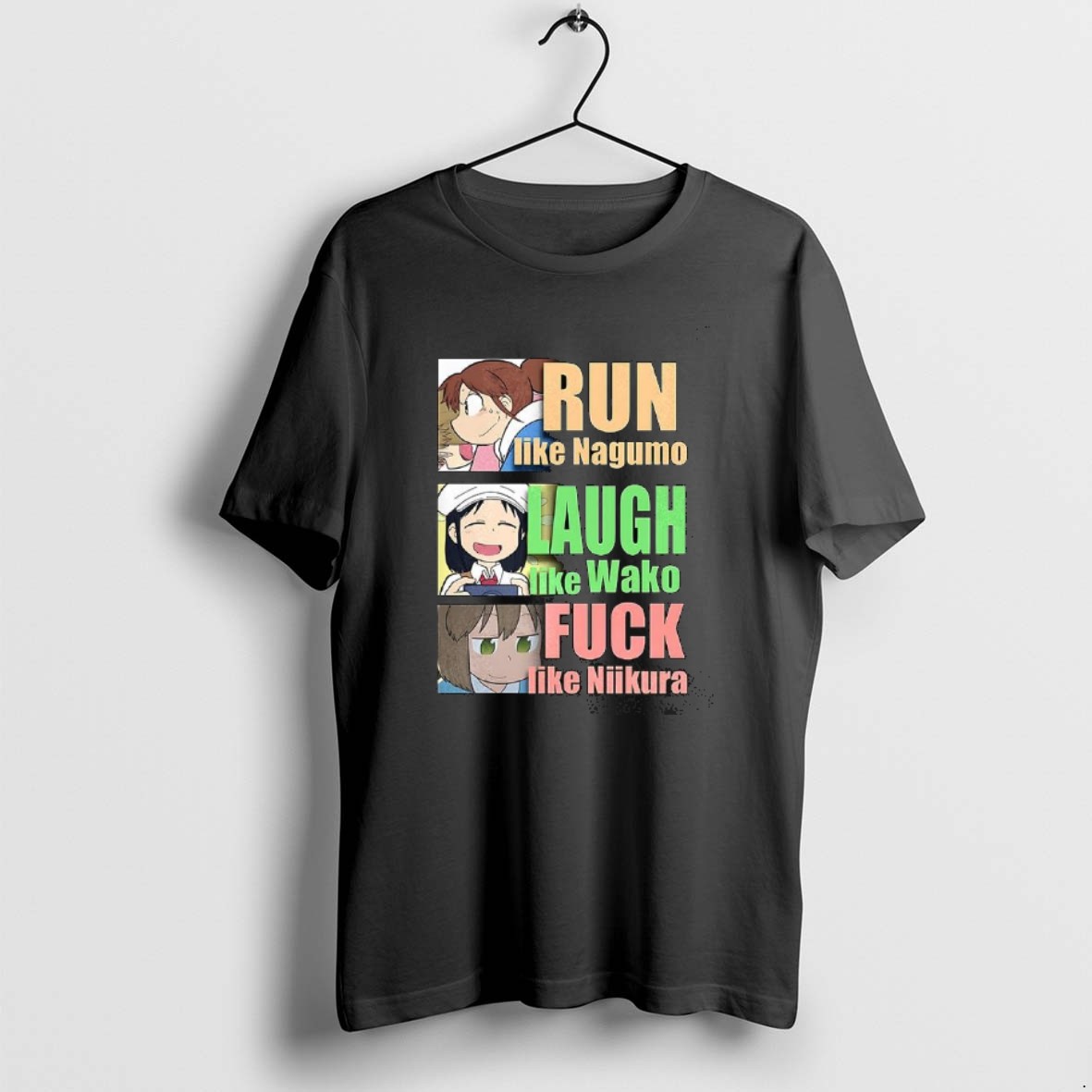 Official Run Like Nagumo Laugh Like Wako And Fuck Like Niikura T Shirt