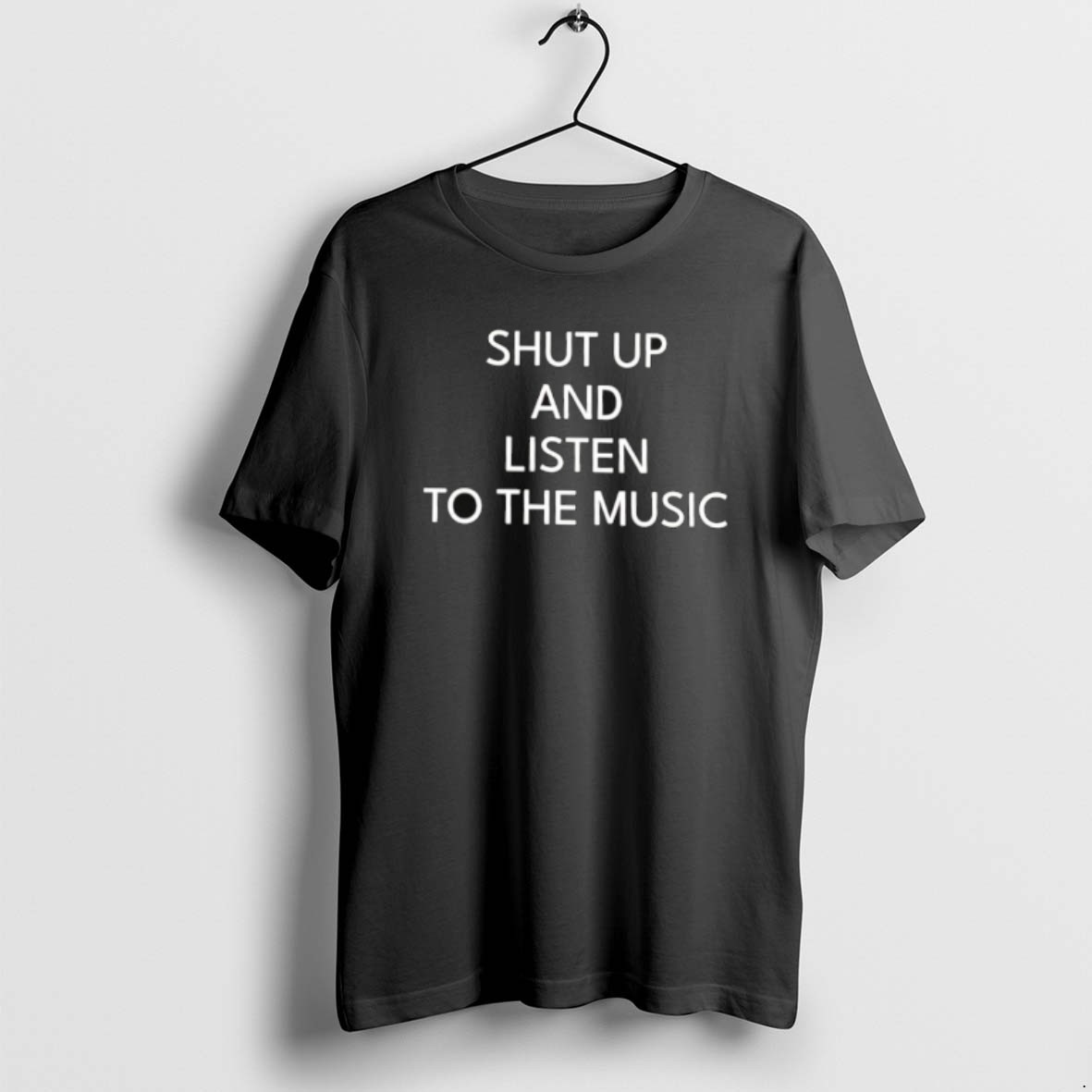 Official Shut Up And Listen To The Music T Shirt