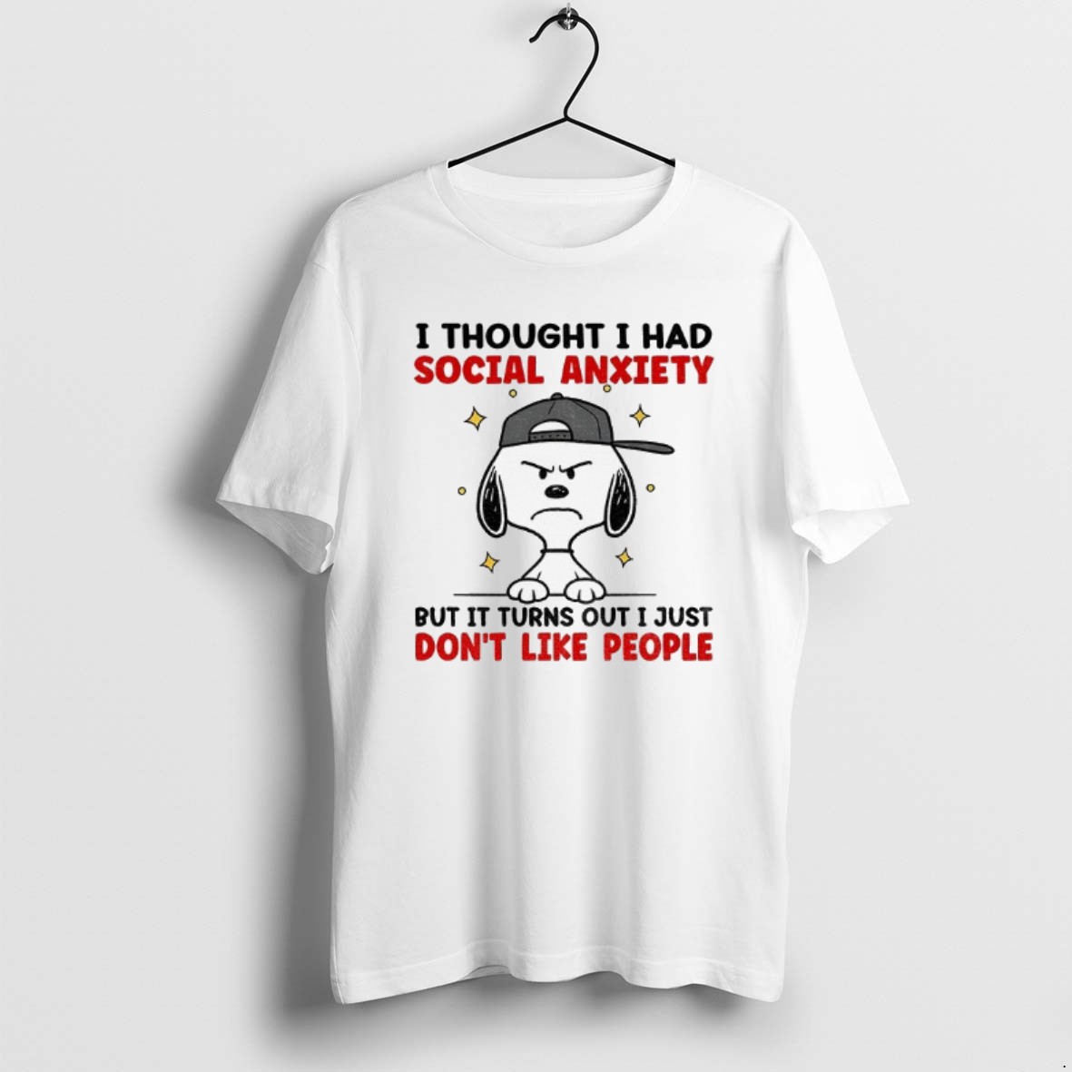 Official Snoopy I Thought I Had Social Anxiety But It Turns Out I Just Dont Like People T Shirt
