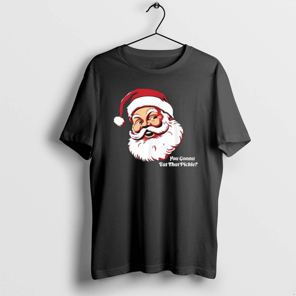 Official You Gonna Eat That Pickle Santa Claus Christmas Xmas T Shirt