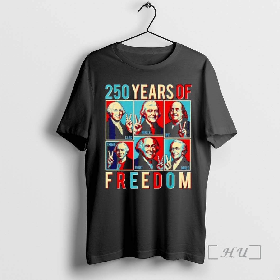 Officials 250 Years Freedom Skateboard Lead Write Wit Think Fight Build Premium T Shirts Sweater Hoodie