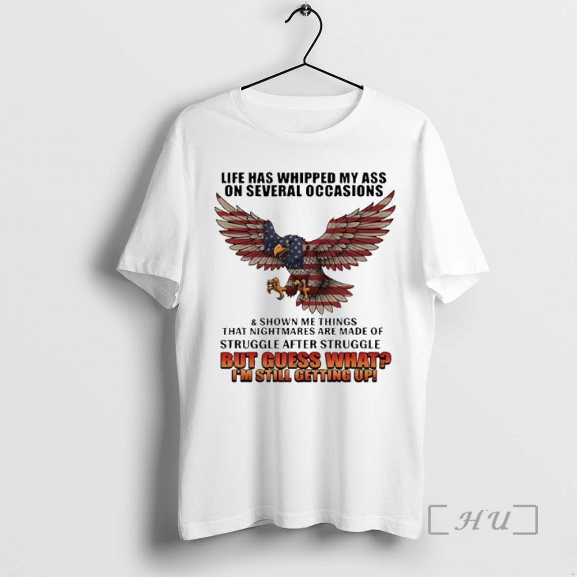 Officials American Bald Eagle Life Has Whipped My Ass On Several Occasions And Shown Me Things Premium T Shirts Sweater Hoodie
