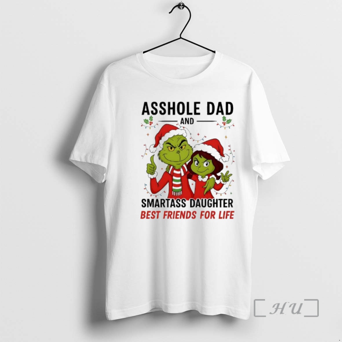 Officials Asshole Dad And Smartass Daughter Best Friends For Life Grinch Premium T Shirts Sweater Hoodie