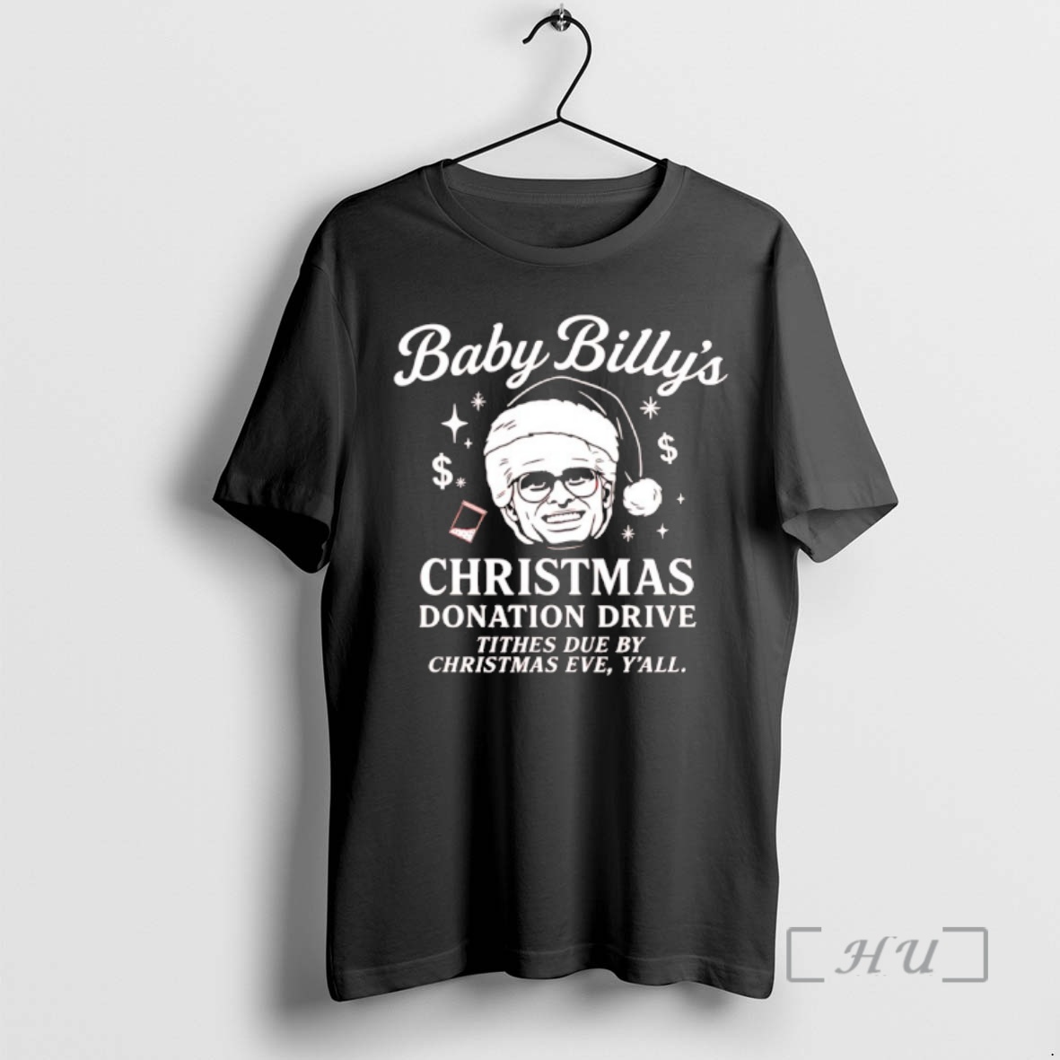 Officials Baby Billys Christmas Donation Drive Tithes Due By Christmas Eve Yall Premium T Shirts Sweater Hoodie