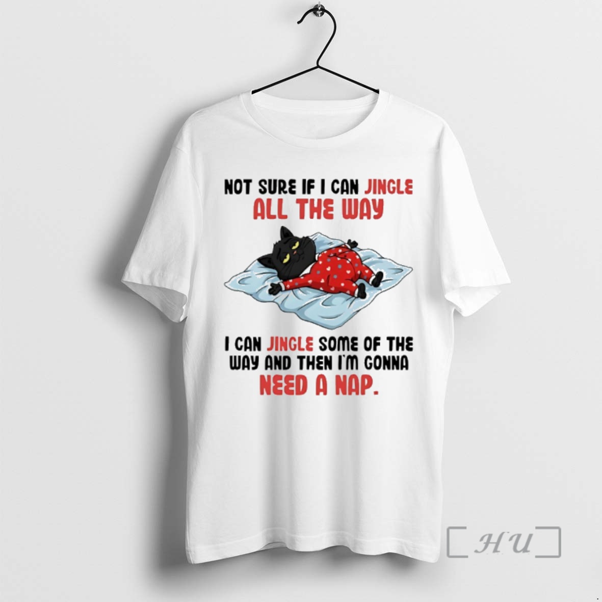 Officials Cat Not Sure If I Can Jingle All The Way I Can Jingle Some Of The Way And Then Im Gonna Need A Nap Premium T Shirts Sweater Hoodie